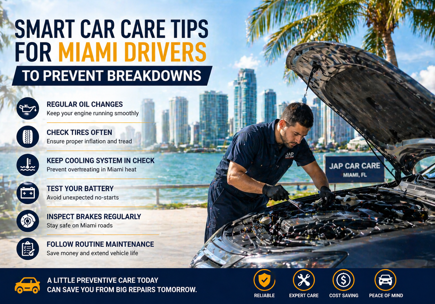 Smart Car Care Tips for Miami Drivers to Prevent Breakdowns